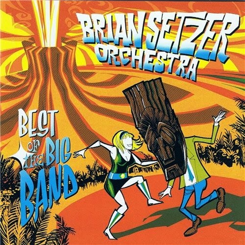 egroj world Brian Setzer Orchestra • Best Of The Big Band