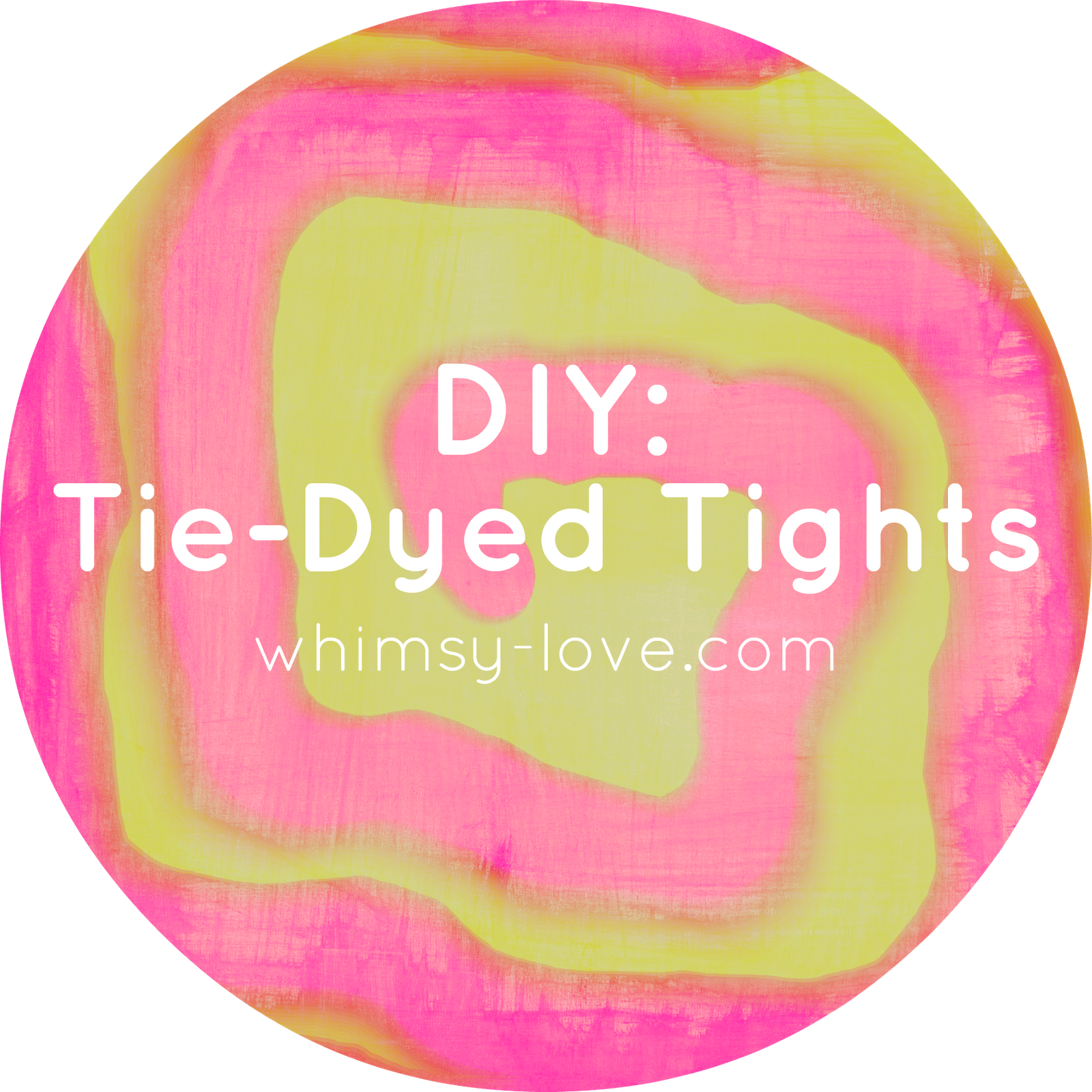 WhiMSy love DIY TieDye Tights
