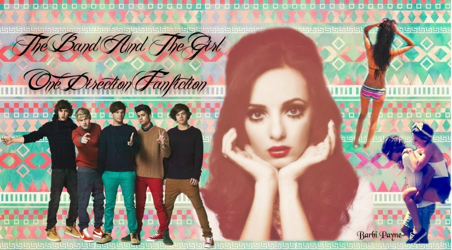 ▲ The Band And The Girl ~ One Direction Fanfiction ▲