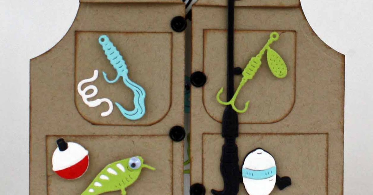 Fishing Vest Card With Lisa Blastick Cheery Lynn Designs Inspiration Blog