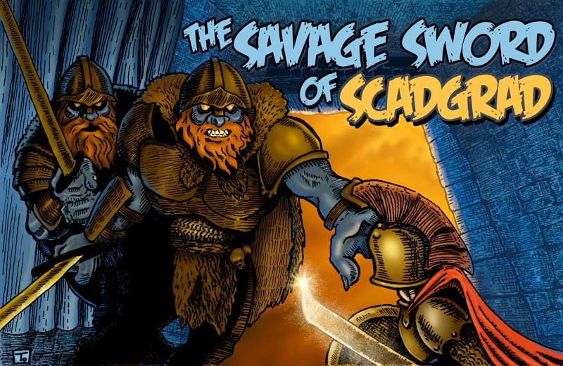 The Savage Sword of Scadgrad