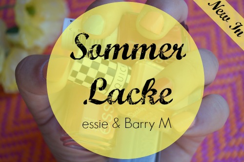 Sommer Lacke von essie und Barry M