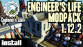 HOW TO INSTALL<br>Engineer's Life Modpack [<b>1.12.2</b>]<br>▽