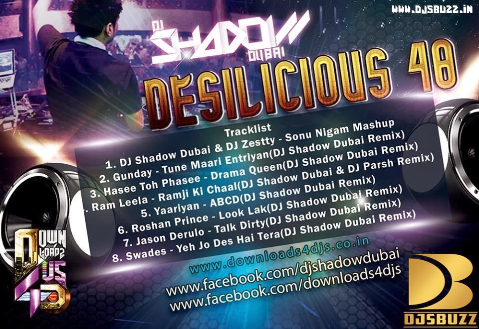 DESILICIOUS 48 BY DJ SHADOW DUBAI REMIX