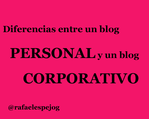 diferencias entre un blog personal y un blog corporativo
