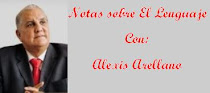 >>   Notas Sobre El Lenguaje con Alexis Arellano