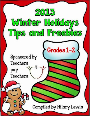 http://www.teacherspayteachers.com/Product/2013-Winter-Holidays-Tips-and-Freebies-Grades-1-2-Edition-1008191