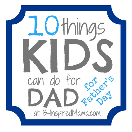 things kids can make for fathers day