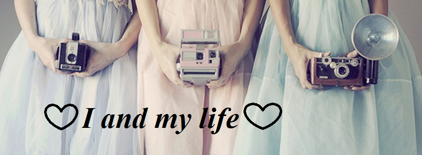♥♥♥I and my life♥♥♥