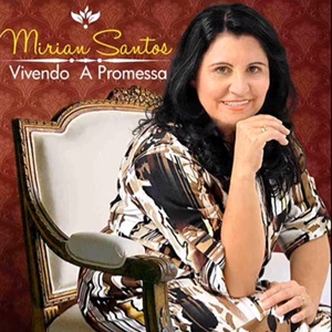 Baixar Cd Mirian Santos Vivendo A Promessa 2013 Okgospell okgospell wordpress com