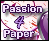 Passion 4 Paper, past DT