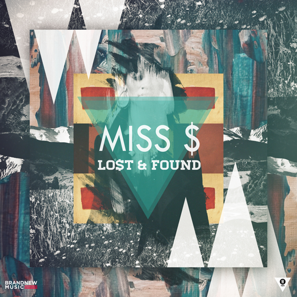 Miss $ – Lo$t & Found – EP
