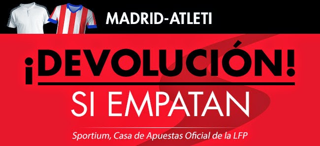 sportium bono 25 euros Real Madrid vs Atletico de Madrid devolucion derbi 13 septiembre sportium bono 25 euros Real Madrid vs Atletico de Madrid devolucion derbi 13 septiembre