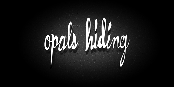 opals hiding