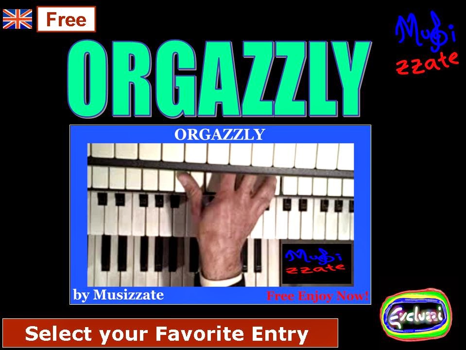 ORGAZZLY organ player by MUSIZZATE