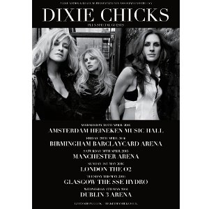 Dixie Chicks Tour Europe Dixie Chicks Tour Europe
