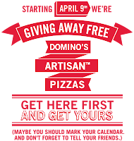 Giving away free Domino's Artisan pizza