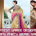 Latest Saree Designs | Wedding Party Wear Saree's | Indian Saree