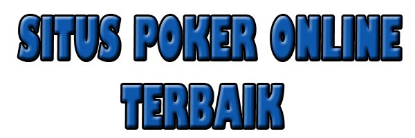 Situs Poker Online Terbaik