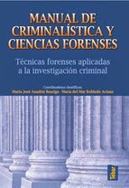 Manual de criminalística y ciencias forenses