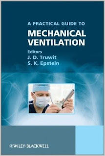 Practical Guide to Mechanical Ventilation 1st Edition (April 19, 2011) MECHANICAL+VENTILATION
