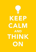 keep calm and. keep calm and think on