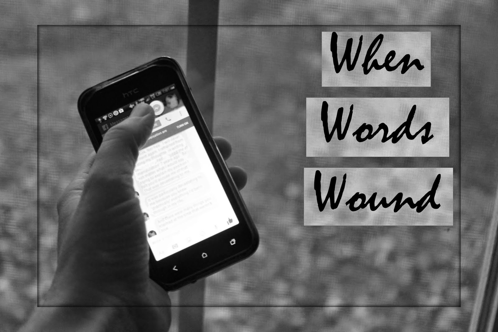 Grace, Mama. Grace. When Words Wound