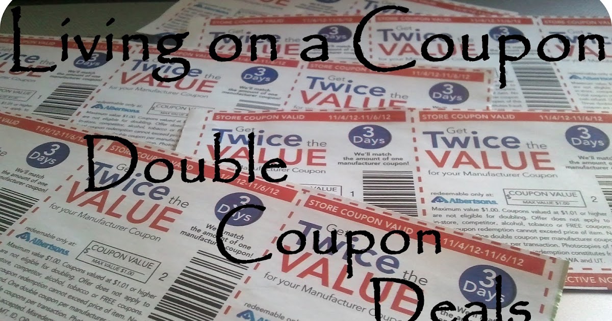 Living on a Coupon LAST DAY TO TAKE ADVANTAGE OF ALBERTSONS DOUBLE
