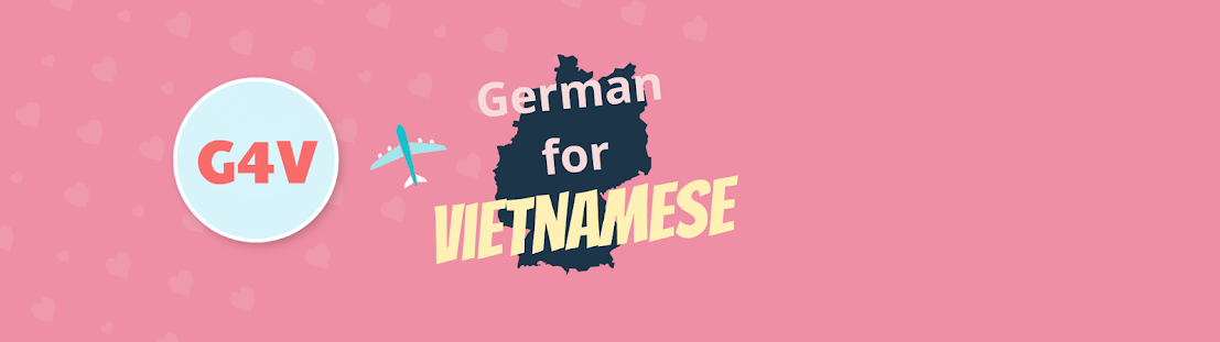 Tiếng Đức cho người Việt Nam - German for Vietnamese