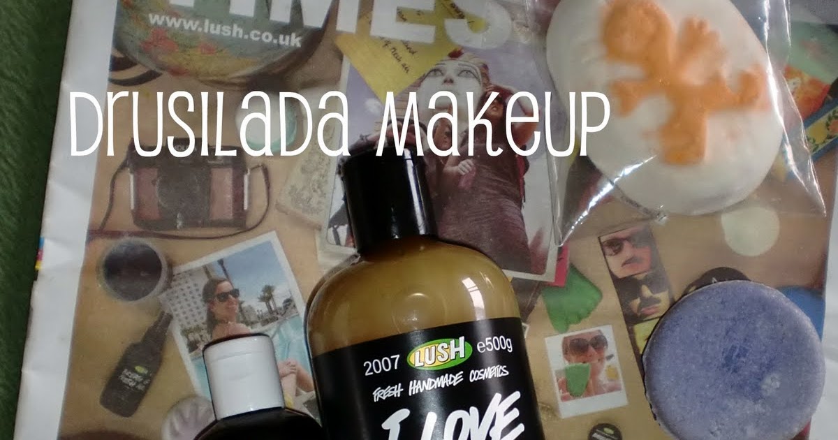 DRUSILADA MAKEUP: Lush UK