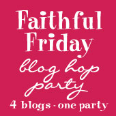 Faithful Friday