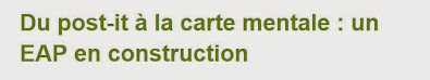 Du post-it à la carte mentale: un EAP en contruction