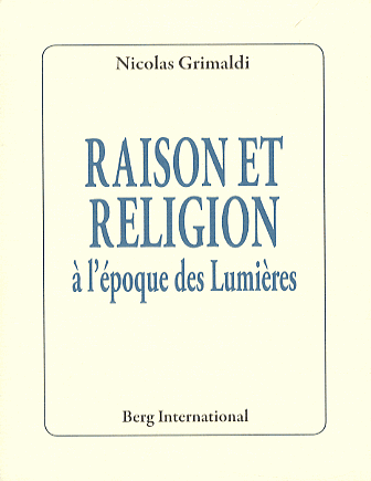 http://www.decitre.fr/livres/raison-et-religion-a-l-epoque-des-lumieres-9782370200129.html?utm_source=affilae&utm_medium=affiliation&utm_campaign=contemporainsfavoris#ae55