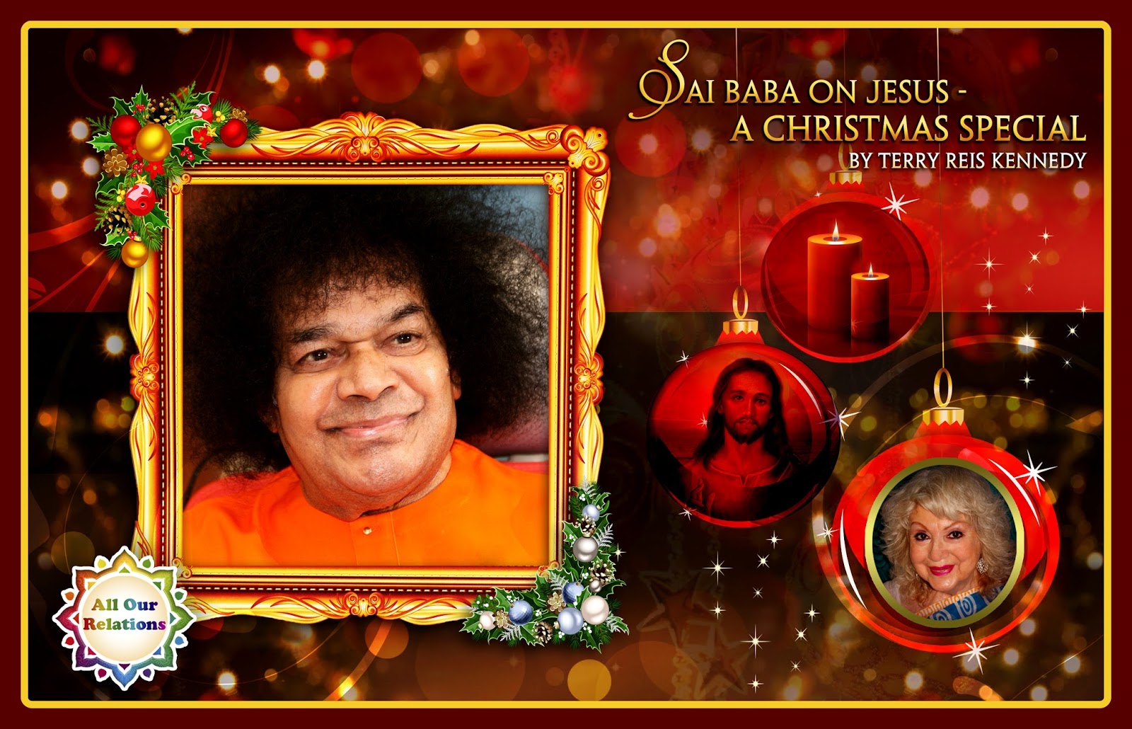 Terry Reis Kennedy Sai Baba on Jesus A Christmas special