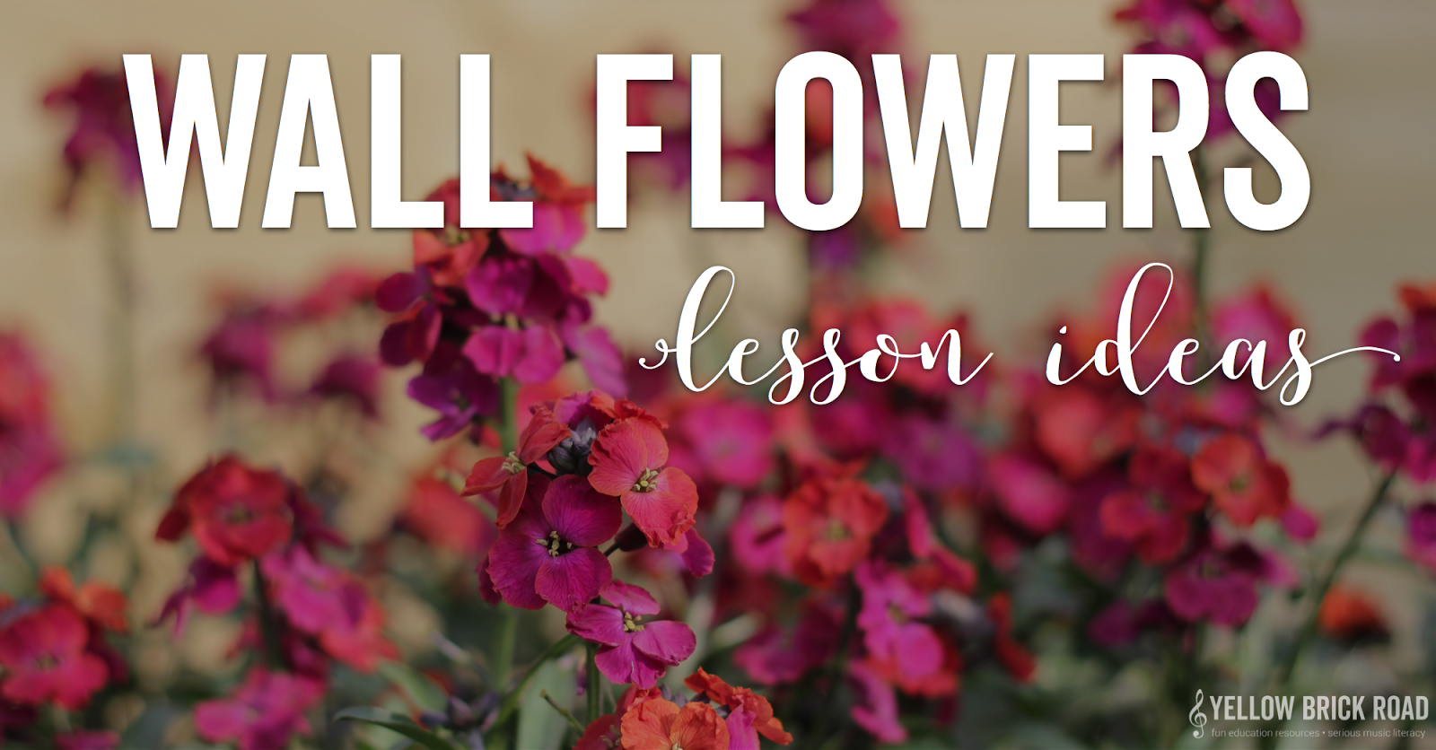 Wall Flowers The Yellow Brick Road