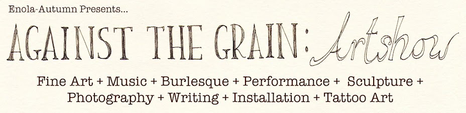 Against the Grain: Artshow