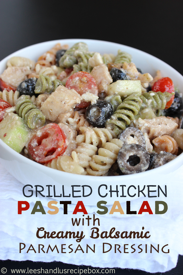 Leesh & Lu's Recipe Box Grilled Chicken Pasta Salad {with Creamy