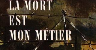 Des romans et des guerres La mort est mon métier