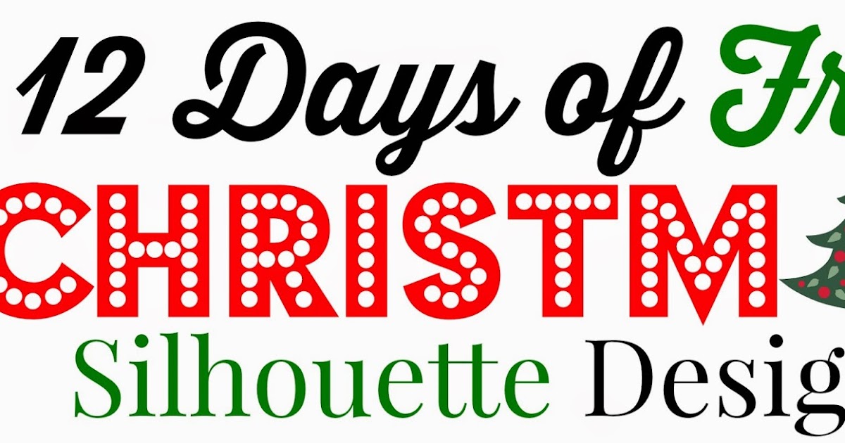 12 Free Silhouette Designs: Silhouette Store Launches 12 Days of