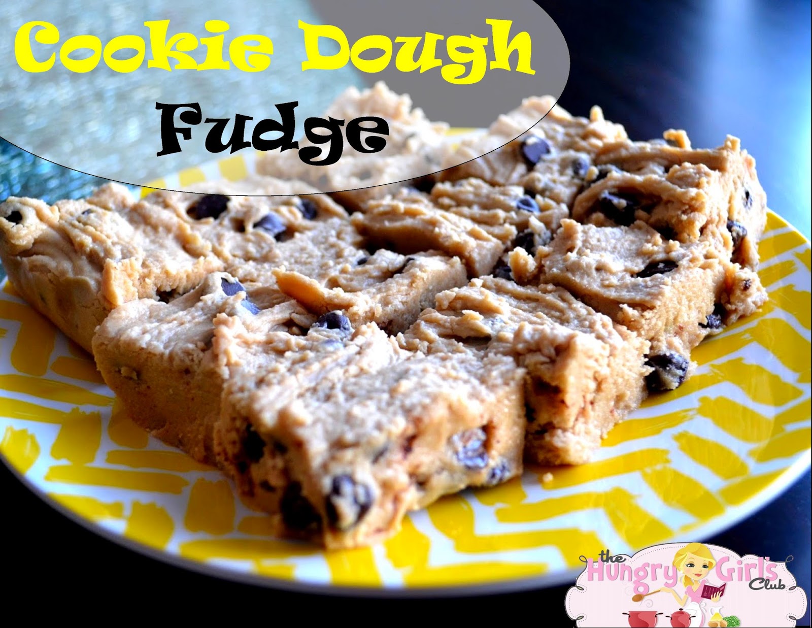 The Hungry Girl's Club Cookie Dough Fudge