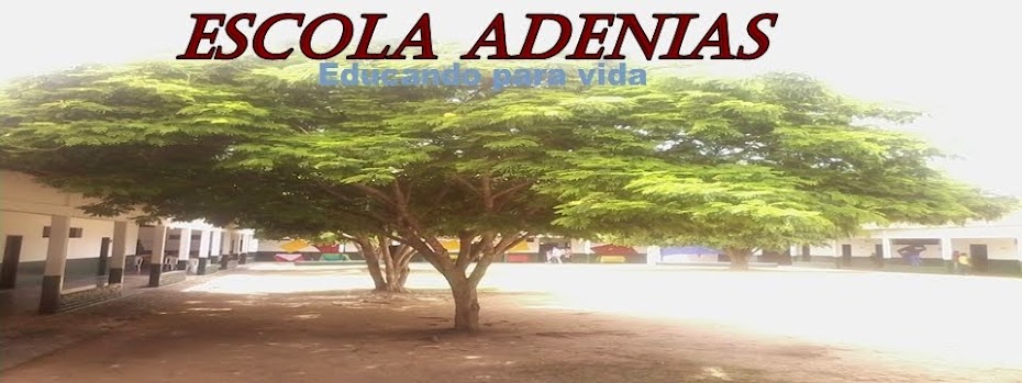 Escola Adenias:Educando para Vida