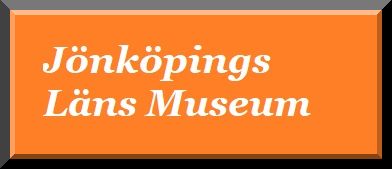 Jönköpings Läns Museum / County Museum of Jonkoping