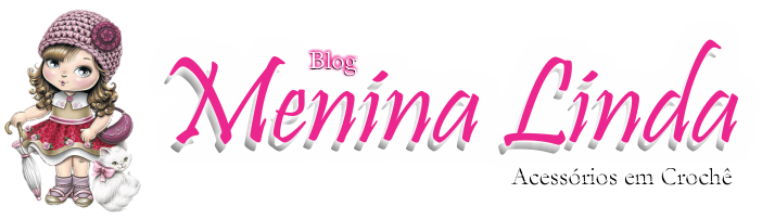 Blog Menina Linda - Acessórios em Crochê