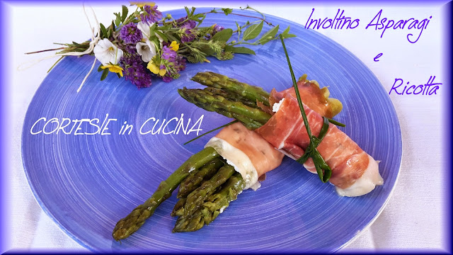 Involtini con Asparagi prosciutto e ricotta