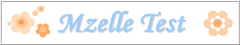 Mzelle Test