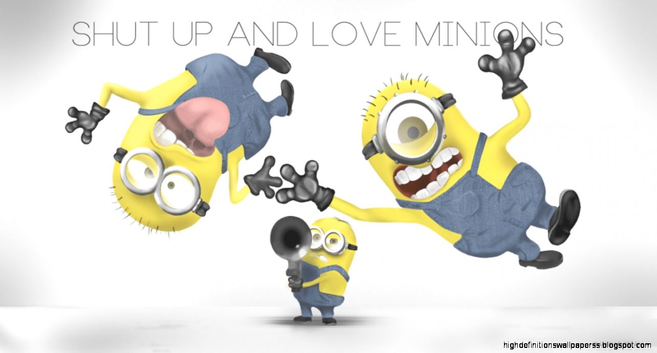 Shut Up and Love Minions HD desktop wallpaper High Definition Shut Up and Love Minions HD desktop wallpaper High Definition