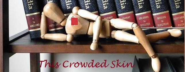 This Crowded Skin