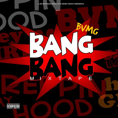 BVMG - Bang Bang [Mixtape 2012]