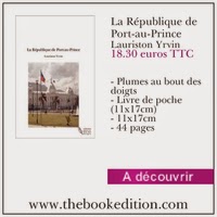 LA RÉPUBLIQUE DE PORT-AU-PRINCE: A DÉCOUVRIR MAINTENANT SUR WWW.THEBOOKEDITION.COM