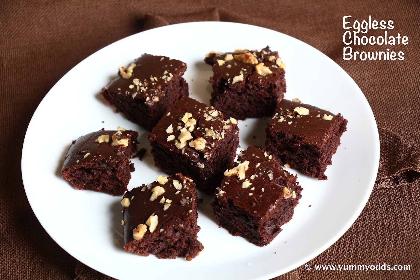 Yum! Yum! Yum! Eggless Chocolate Brownies ( No Egg & No Butter)